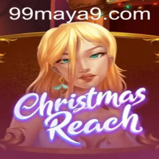 ChristmasReach: Embark on an Unforgettable Holiday Adventure with 99Maya