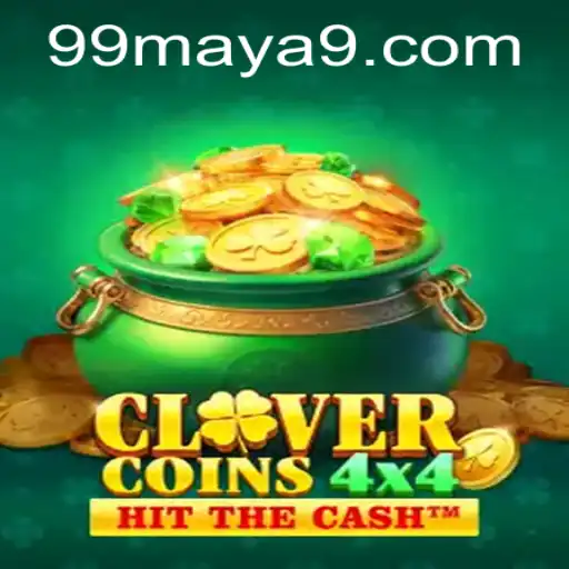 Discover the Exciting World of CloverCoins4x4 with 99Maya