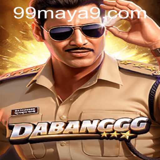 Exploring the World of DABANGGG: A 99Maya Adventure