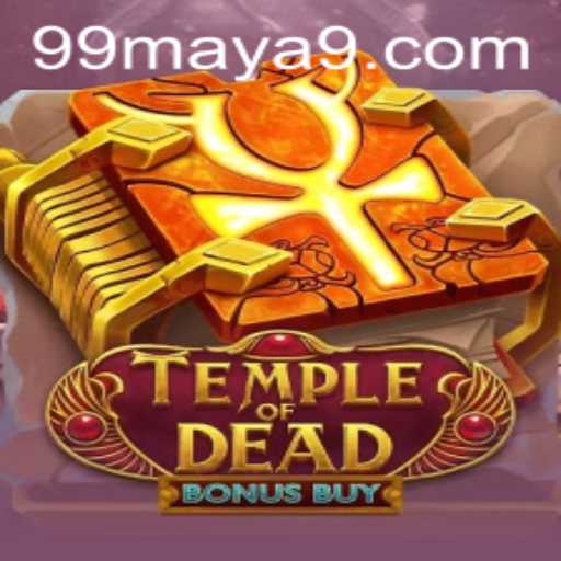 Exploring TempleofDeadBonusBuy: A Thrilling Adventure with 99Maya